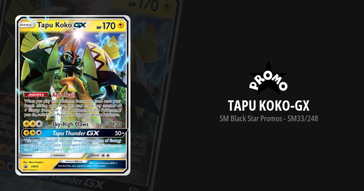 Tapu Koko GX - SM33 - Promo - SM Black Star Promo - Pokemon Singles »  Pokemon Promos » SM Black Star Promos - Carta Magica Montreal