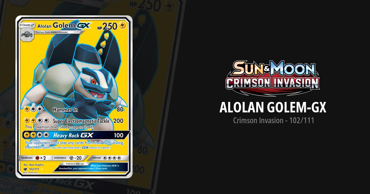 alolan golem gx pokemon card Crimson Invasion Golem-GX #102 GX (100) Your opponent cant play any cards from their hand during their next turn Alolan Golem GX (Full