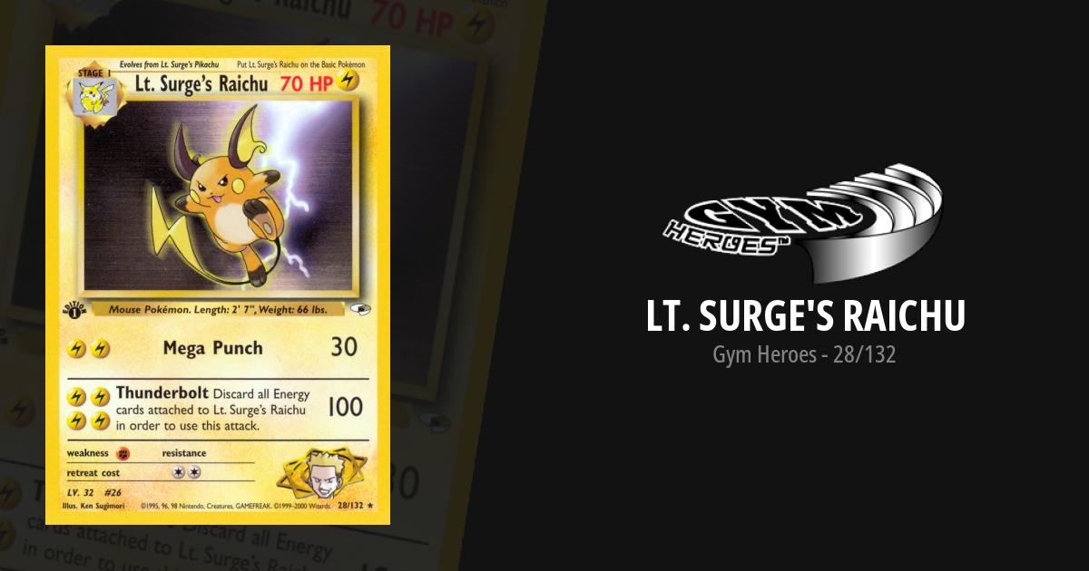 lt surge's raichu pokemon card value Pokemon proxy cards first edition non-foil Lt. Surges Raichu (Gym Heroes G1 28)