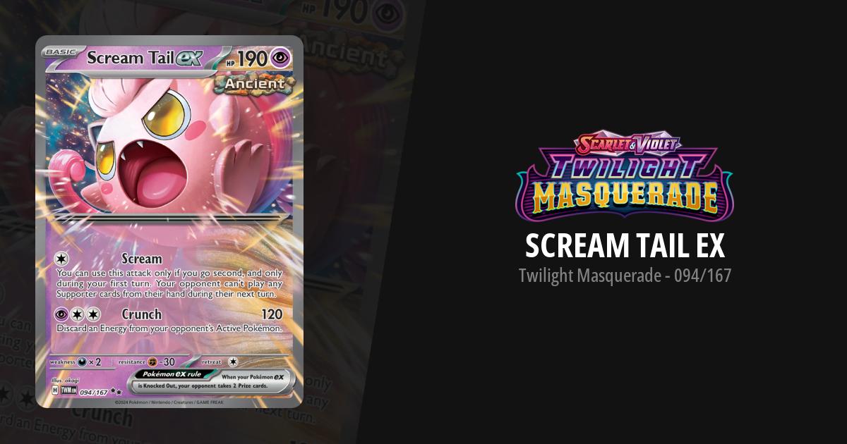 scream tail ex pokemon card Scream Tail ex | Twilight Masquerade